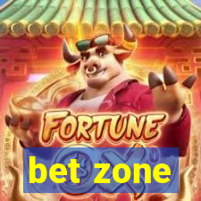 bet zone